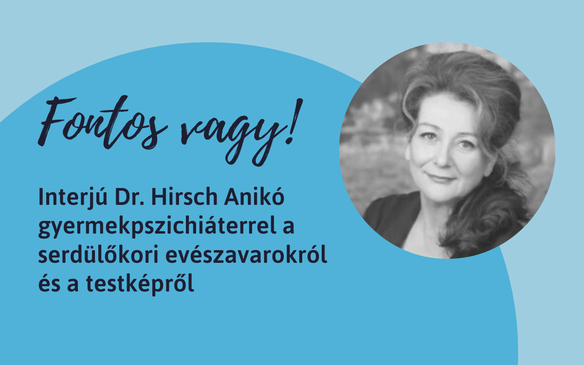 Interjú Dr. Hirsch Anikó gyermekpszichiáterrel